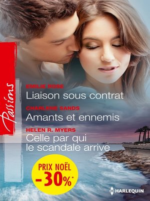 cover image of Liaison sous contrat--Amants et ennemis--Celle par qui le scandale arrive